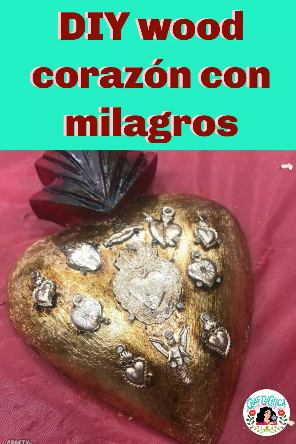 DIY wood corazón con milagros